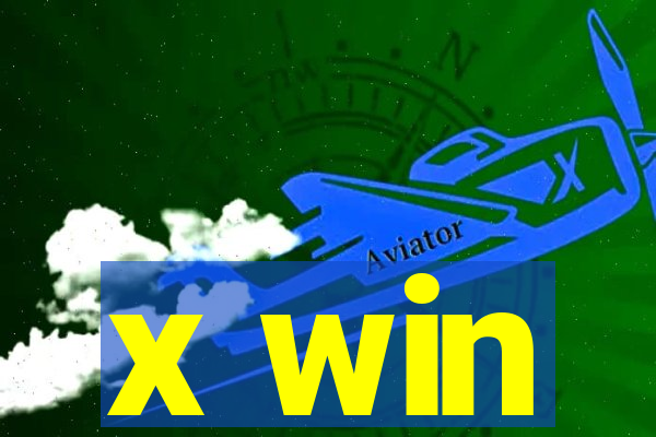 x win